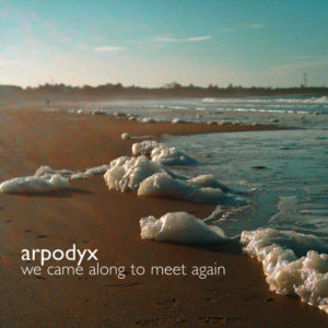 Shop - CD ARPODYX «We Came Along To Meet Again»